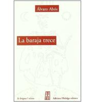 La Baraja Trece/the Thirteenth Card