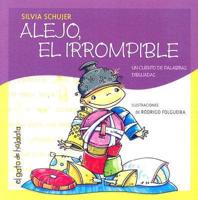 Alejo El Irrompible