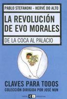 La revolucion de Evo Norales/ The Revolution of Evo Norales