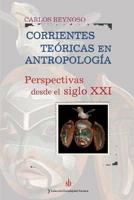 Corrientes Teóricas En Antropología