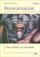 REENCARNACION. Una Ventana a la Eternidad