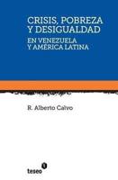 Crisis, Pobreza Y Desigualdad En Venezuela Y América Latina