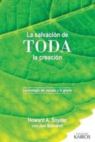 La salvación de toda la creación: La ecología del pecado y la gracia