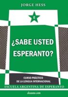 ¿Sabe Usted Esperanto? - Curso Práctico De La Lengua Internacional
