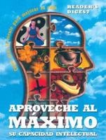 Aproveche la Maximo Su Capacidad Intelectual / Making the Most of Your Brain