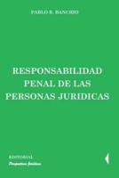 Responsabilidad Penal De Las Personas Jurídicas