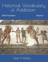 Historical Vocabulary of Addiction