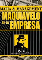 Mafia &amp; Management Maquiavelo En La Empresa