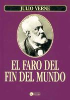 El Faro Del Fin Del Mundo/ the Lighthouse at the End of the World