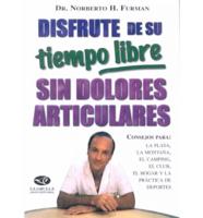 Disfrute De Su Tiempo Libre Sin Dolores Articulares