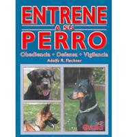 Entrene a Su Perro/Train Your Dog