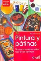 Pintura Y Patinas / Paints and Patina