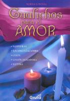 Gualichos Para El Amor / Gaulichos for Love