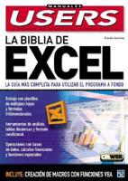 La Biblia De Excel : La Guia Mas Completa Para Utilizar El Programa a Fondo / The Excel Bible
