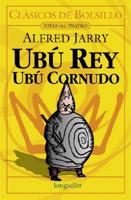 Ubu Rey/ubu Cornudo