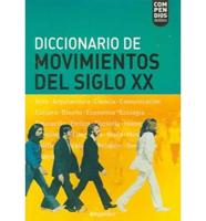 Diccionario De Movimientos Del Siglo XX / XX Century Movements Dictionary