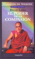 El poder de la compasion / The Power of Compassion