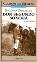 Don Segundo Sombra / Mr. Second Shadow