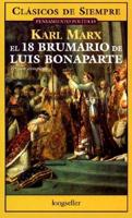 18 Brumario De Luis Bonaparte / The Eighteenth Brumaire of Louis Bonaparte