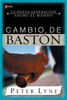 Cambio De Baston / Baton Change