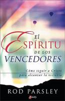 El Espiritu De Los Vancedores / He Came First