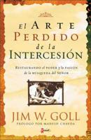 El Arte Perdido De La Intercession/Lost Art Of Intercession