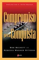 Compromiso Para La Conquista/ Commitment to Conquer