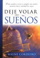 Deje Volar Sus Suenos / The Dream Releasers
