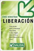 Como Ministrar Liberacion/ Freedom Management