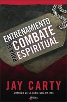 Entrenamiento para el combate espiritual / Basic Training for Spiritual Combat