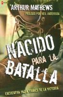 Nacido Para La Batalla/ Born for the Battle