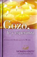 Gozo, Fe y Esperanza/ Joy, Faith and Hope