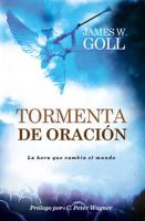 Tormenta de Oracion / Prayer Storm