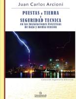 Puestas a Tierra  y Seguridad Técnica  en las Instalaciones Eléctricas de Baja y Media Tensión: Colección ingeniería eléctrica