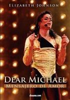 Dear Michael - Mensajero de Amor