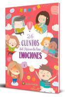 26 Cuentos Del Reino De Las Emociones / 26 Tales from the Realm of Emotions