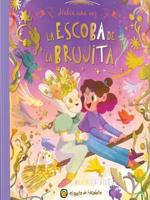 Había Una vez...La Escoba De La Brujita / Once Upon a Witch's Broom