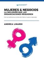 Mujeres Y Negocios: La Inclusión Que Las Organizaciones Requieren