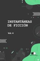 Instantaneas De Ficcion - Volumen 4