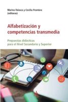 Alfabetización y competencias transmedia: Propuestas didácticas para el Nivel Secundario y Superior