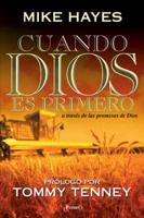 Cuando Dios Es Primero: Through the Promises of God / When God Is First