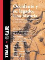 Occidente y Su Legado. Una Historia 1 Desde Las Primeras Civilizaciones a la Crisis del Mundo Medie