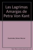 Las Lagrimas Amargas de Petra Von Kant