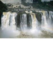 Iguazu and the Jesuitic Reductions