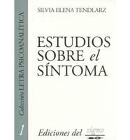 Estudios Sobre El Sintoma/study Of The Simptoms