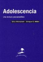 Adolescencia - Una Lectura Psicoanalitica
