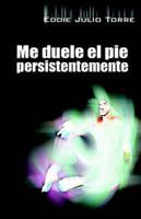 Me Duele El Pie Persistentemente