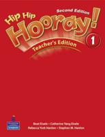 Hip Hip Hooray!. 1 Teacher's Edition
