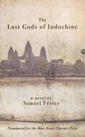 The Last Gods of Indochine