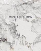 Michael Chow: Recipe for a Painter